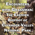 Encounters with the Ohio Grassman