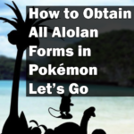 How to Get Alolan Pokemon in Let's Go