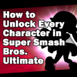 How to Unlock Every Character in Super Smash Bros Ultimate