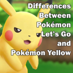 Differences between Pokemon Let's Go and Pokemon Yellow