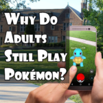 Why do adults play pokemon